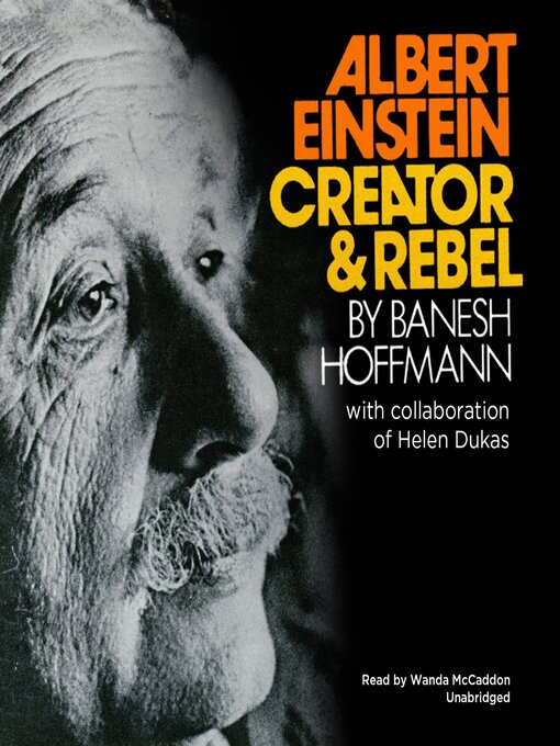 Title details for Albert Einstein, Creator & Rebel by Banesh Hoffmann - Wait list